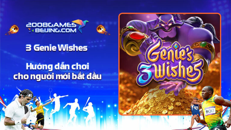 Hướng dẫn chơi 3 Genie Wishes cho người mới bắt đầu