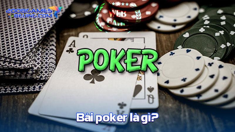 Bài poker là gì?