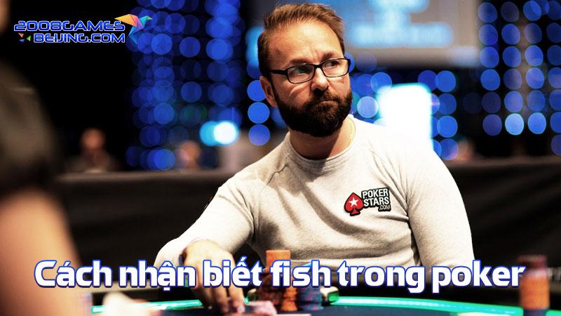 Cách nhận biết fish trong poker