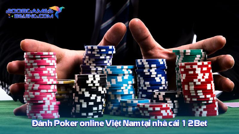 Đánh Poker online Việt Nam tại nhà cái 12Bet