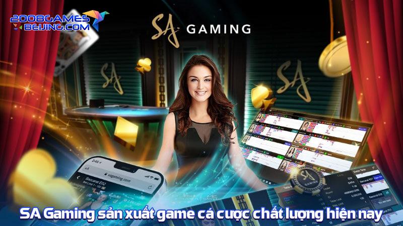 SA Gaming sản xuất game cá cược chất lượng hiện nay