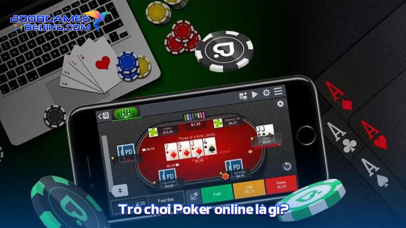 Trò chơi Poker online là gì?